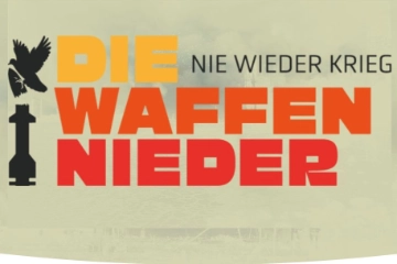Die Waffen nieder - Nie wieder Krieg